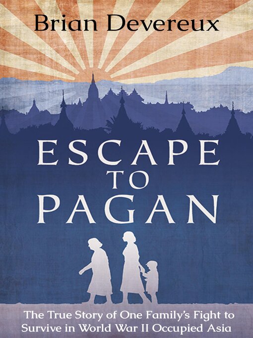 Title details for Escape to Pagan by Brian Devereux - Available